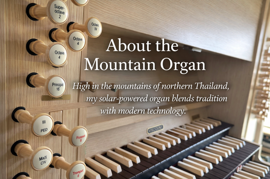 About the Mountain Organ