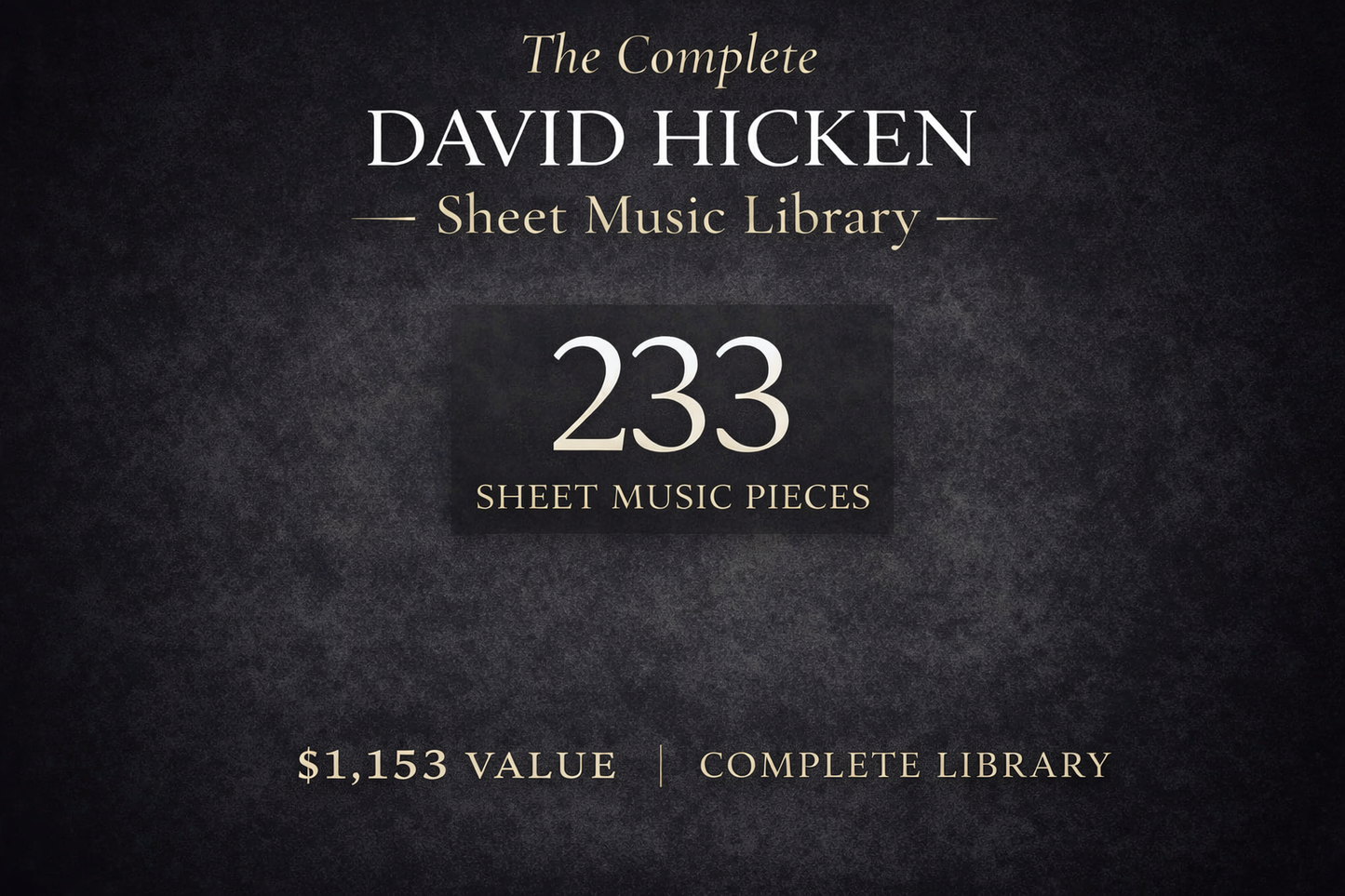 The Complete David Hicken Sheet Music Library