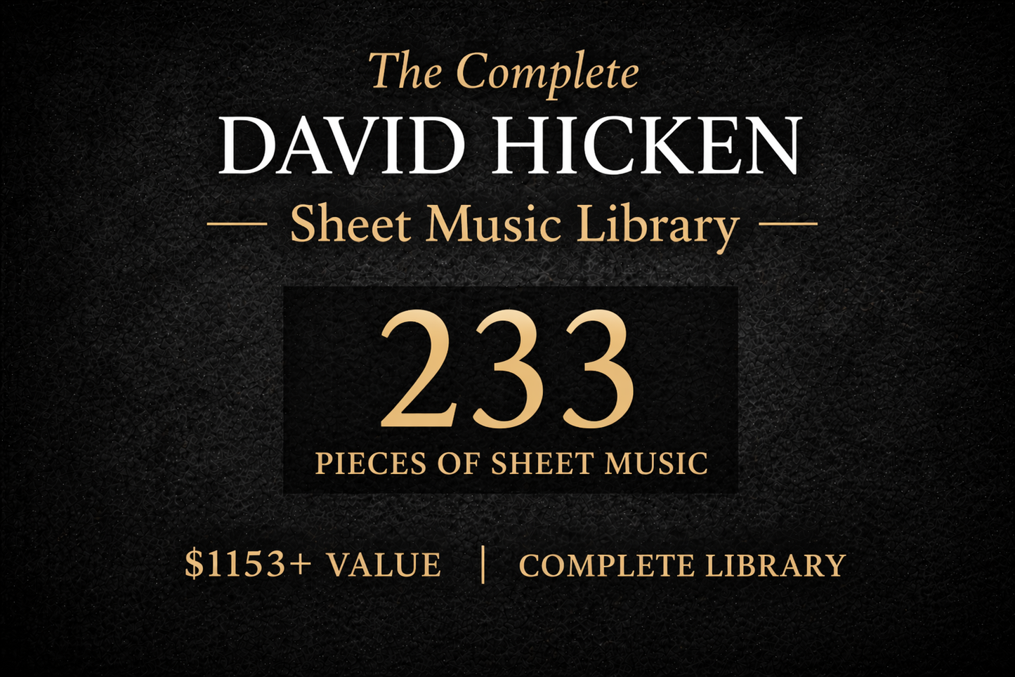 The Complete David Hicken Sheet Music Library