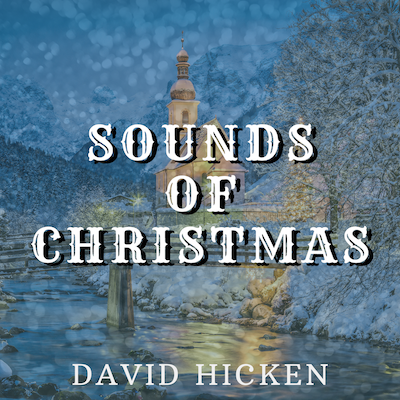 Sounds Of Christmas MP3 Album by David Hicken