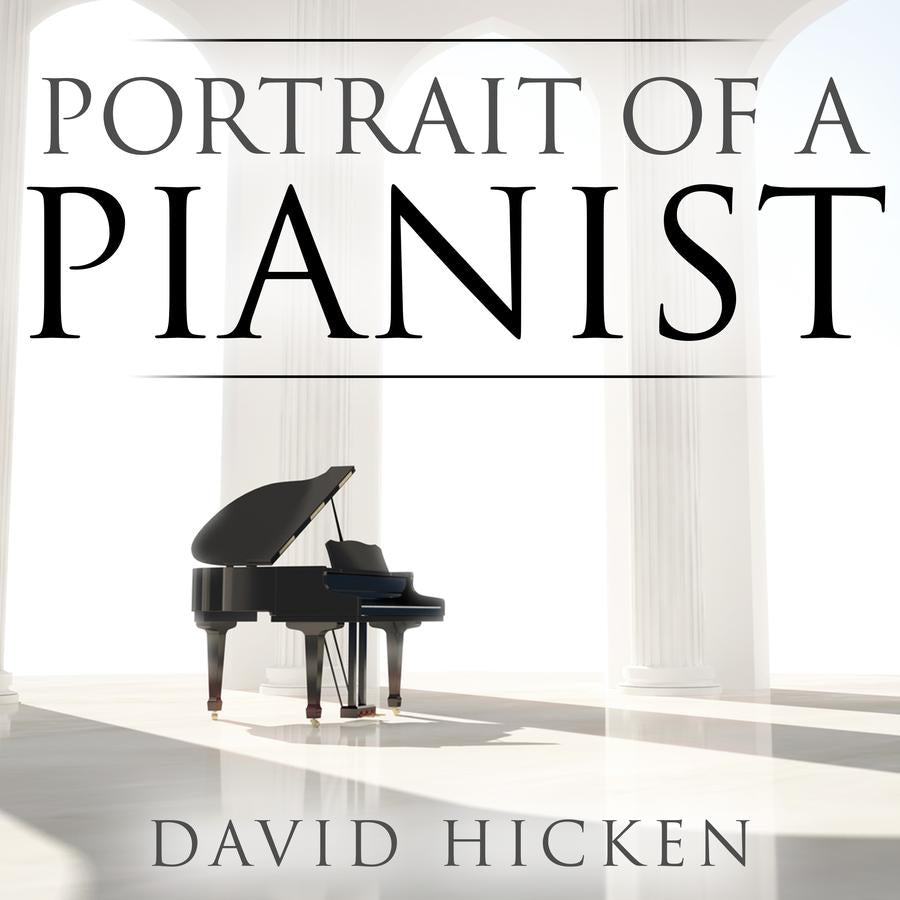 Portrait Of A Pianist WAV Album by David Hicken