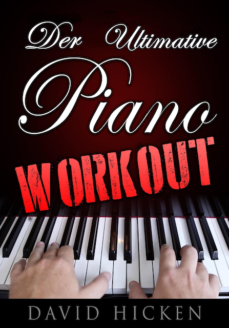 The Ultimate Piano Workout Book German Edition by David Hicken 