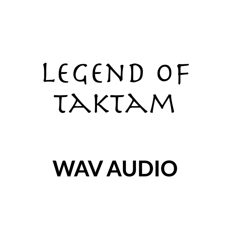 Legend Of Taktam WAV Audio